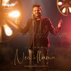 Nee Illama (Madras Gig Season 2) - Single (2019) (Ghibran)